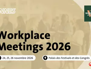 Workplace Meetings 2026, du 24 au 26 novembre 2026, au palais des festivals et congrès à Cannes